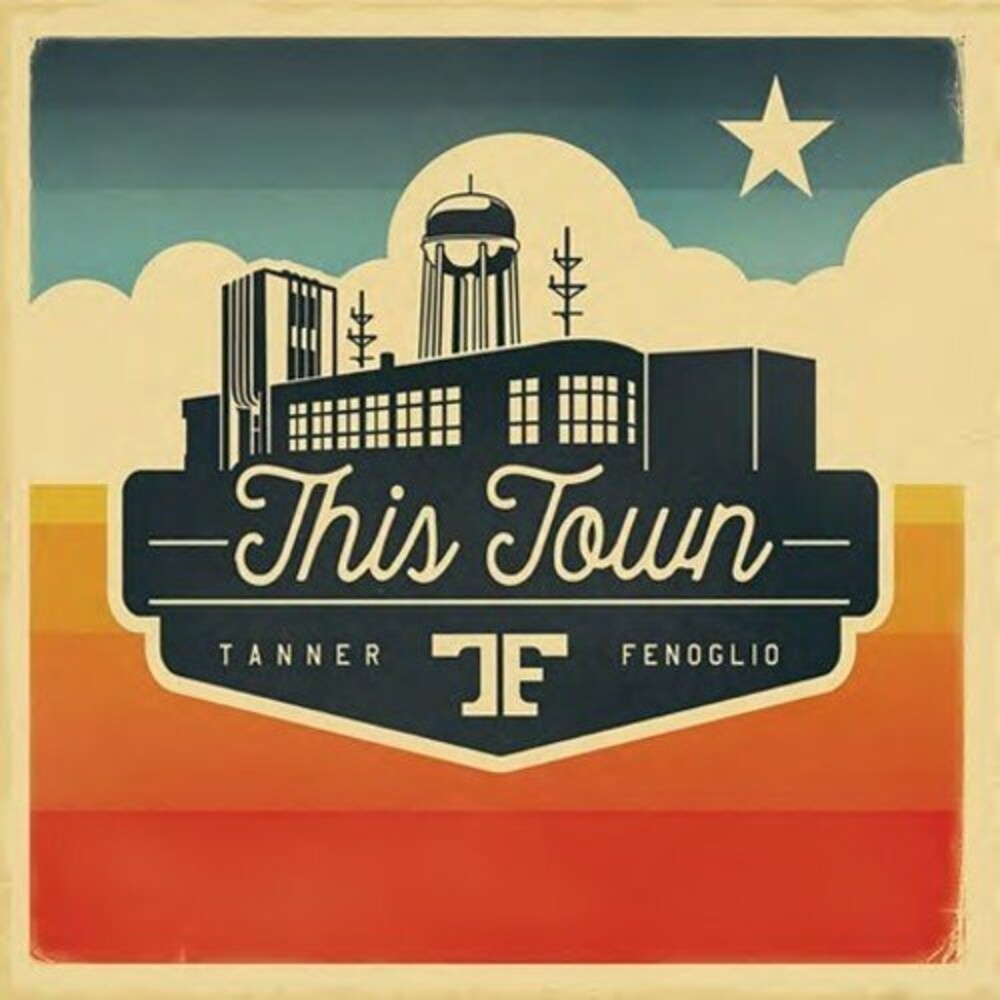 Tanner Fenoglio - This Town [CD]