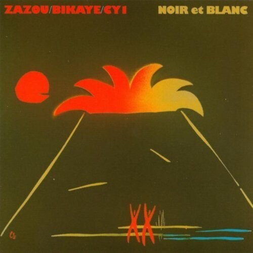 Zazou / Bikaye / Cy1 - Noir Et Blanc - Vinyl Record