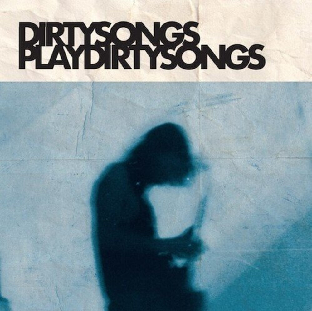Dirty Songs - Dirty Songs Play Dirty Songs [LP] Vinyl Record