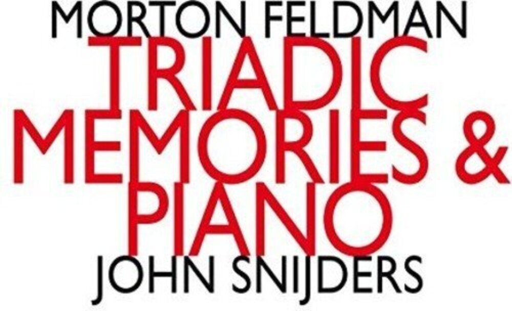 Morton Feldman - Triadic Memories (1981) [2 CD]