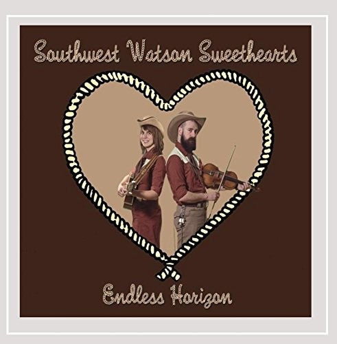 Southwest Watson Sweethearts - Endless Horizon [CD]