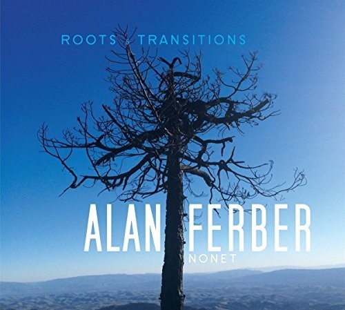 Alan Ferber - Roots & Transitions Music CD