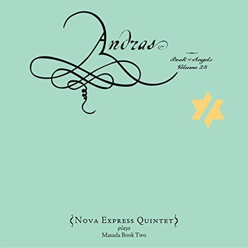 Nova Express Quintet - Andras: The Book Of Angels 28 - Music CD