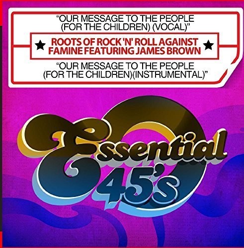 Roots Of Rock 'N' Roll Against Famine - Our Message To The People (For The Children) [Digital 45]