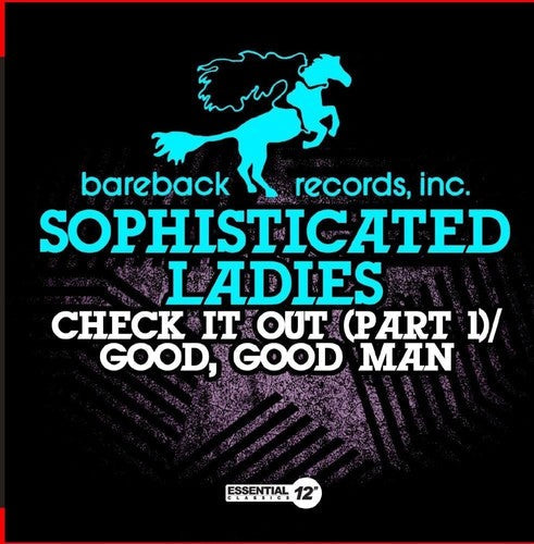 Sophisticated Ladies - Check It Out PT 1 / Good, Good Man [CD]
