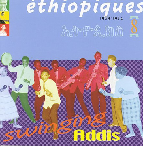 Ethiopiques 8: Swinging Addis / Various - Ethiopiques 8: Swinging Addis / Various - Music CD