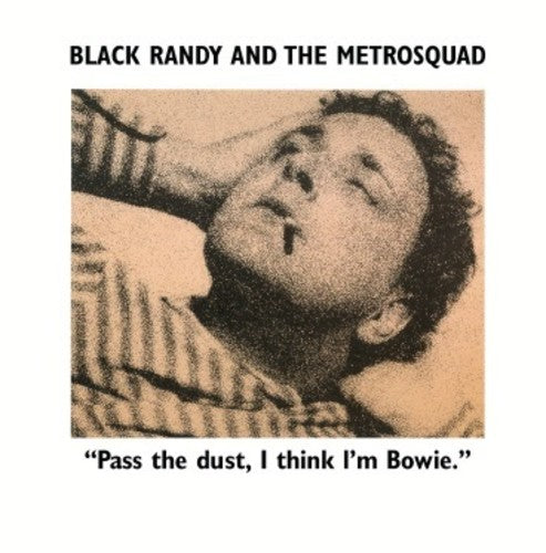 Black,randy & The Metro Squad - Pass The Dust I Think I'm Bowie - Vinyl Record