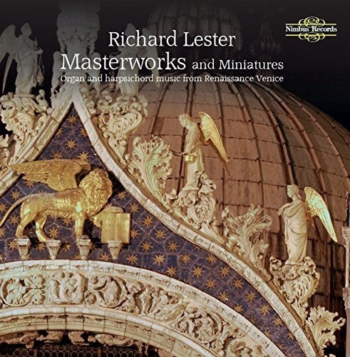 Richard Lester - Masterworks & Miniatures: Organ & Harpsichord [CD]