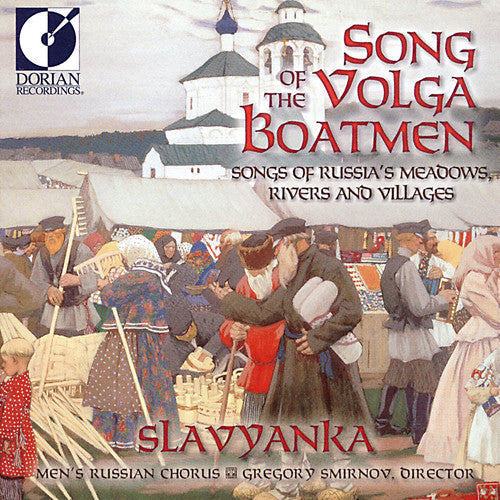 Slavyanka Men's Russian Chorus - Song of the Volga Boatmen [CD]
