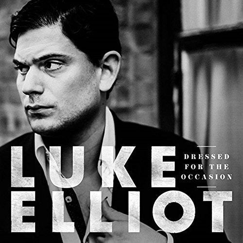 Luke Elliot - Dressed For The Occasion [Import]