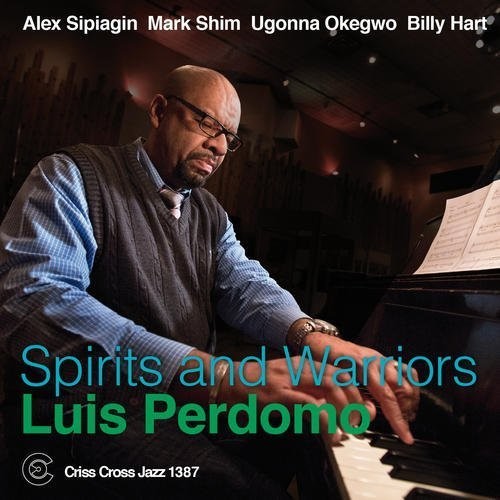 Luis Perdomo - Spirits and Warriors [CD]