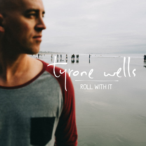 Tyrone Wells - Roll with It Music CD