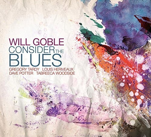 Will Goble - Consider the Blues [CD]