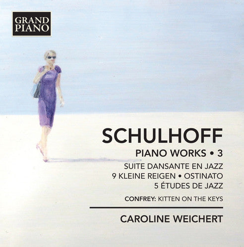 Erwin Schulhoff / Weichert,Caroline - Schulhoff Piano Works 3 [CD]