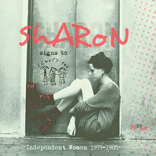 Sharon Signs To Cherry Red Independent Women 79-85 - Sharon Signs To Cherry Red Independent Women 79-85 [CD]