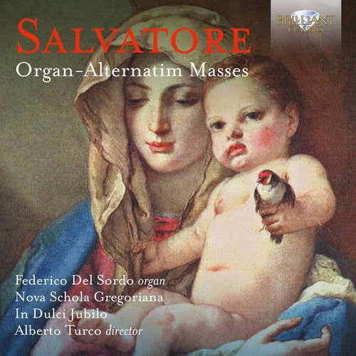 Salvatore / Del Federico Sordo / Turco,Alberto - Giovanni Salvatore: Organ-alternatim Masses Music CD