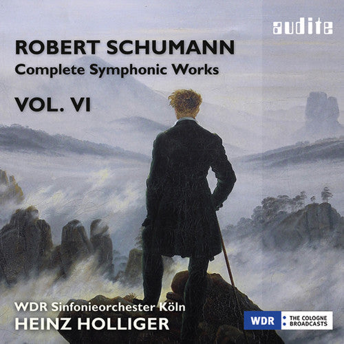 WDR Sinfonieorchester KÃ¶ln - Schumann: Complete Symphonic Works 6 [CD]