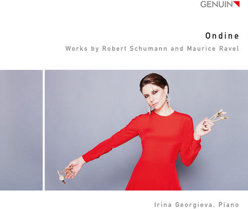 Maurice Ravel / Georgieva,Irina - Ravel & Schumann: Ondine Music CD