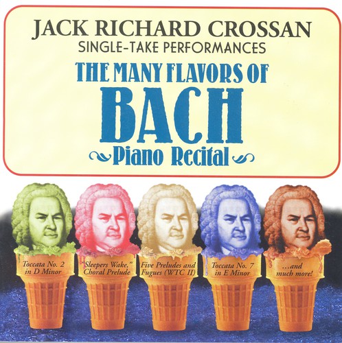 Jack Richard Crossan - Prelude & Fuge / Toccata: Single Take Performances Music CD