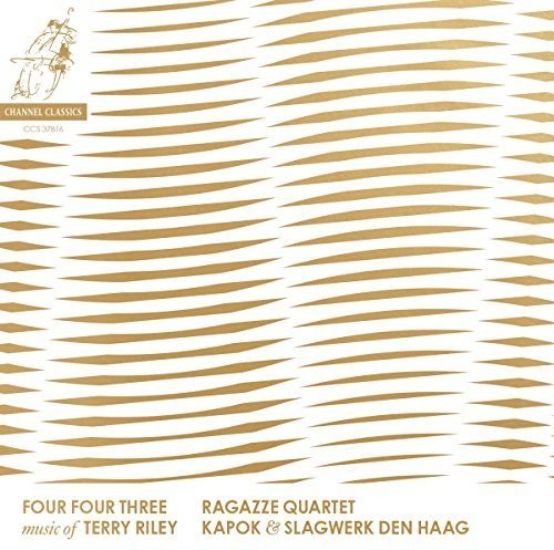 Ragazze Quartet - Four Four Three - Music Of Terry Riley [CD]