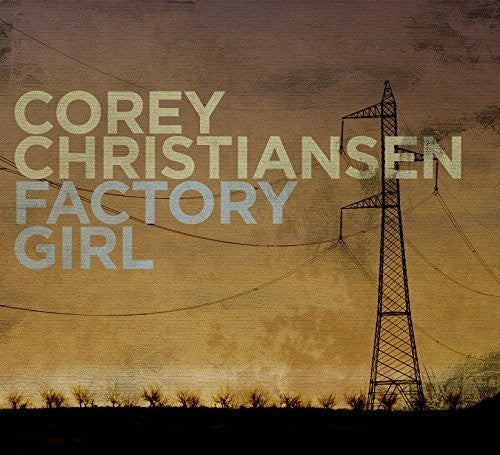 Corey Christiansen - Factory Girl [CD]