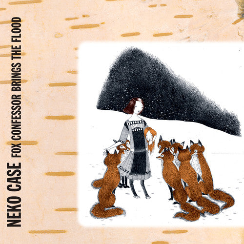 Neko Case - Fox Confessor Brings The Flood [Vinyl] Vinyl Record