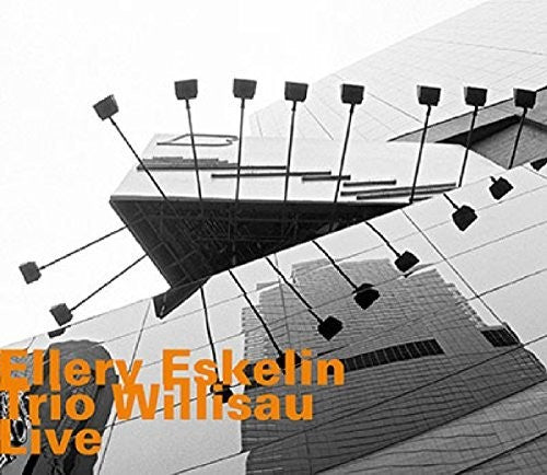 Ellery Eskelin - Trio Willisau: Live [CD]