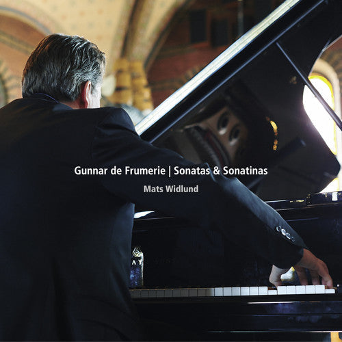 Gunnar De Frumerie / Mats Widlund - Gunnar De Frumerie: Sonatas & Sonatinas [CD]