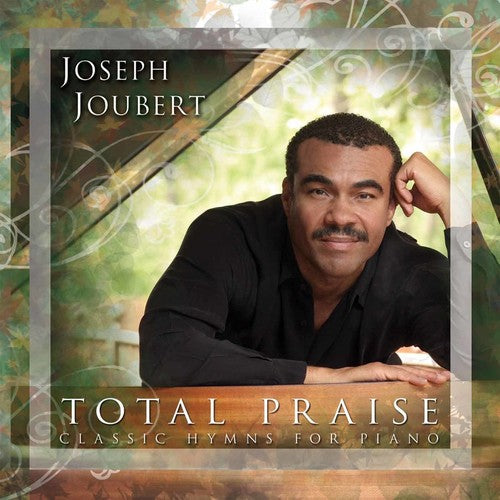 Joseph Joubert - Total Praise [CD]
