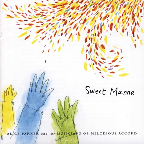Alice Parker - Sweet Manna Music CD