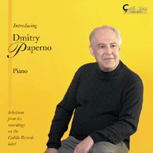 DMITRY PAPERNO - Selections from the Artist's Cedille Recordings [CD]
