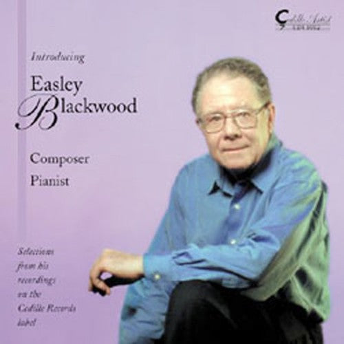 Easley Blackwood - Composer & Pianist [CD]