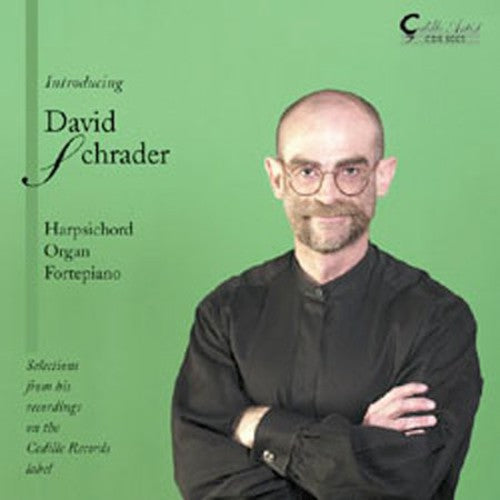 David Schrader - Harpsichord Organ & Fortepiano [CD]