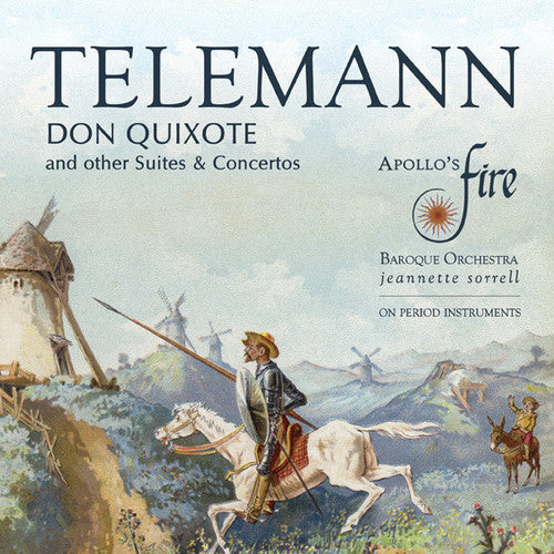 Apollos Fire / Sorrell - Don Quixote And Other Suites & Concertos [CD]