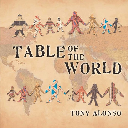 Alonso,tony - Table Of The World - Music CD
