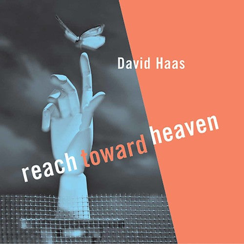 Haas, David - Reach Toward Heaven [CD]