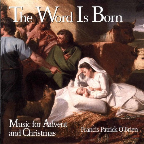 Francis O'brien  Patrick - Word Is Born Music CD