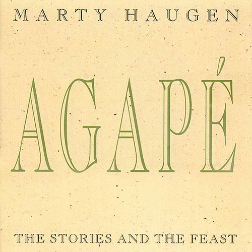 Marty Haugen - Agape: Stories and the Feast Music CD
