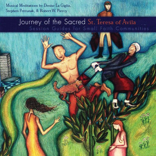 Stephen Petrunak - Journey Of Sacred: St. Teresa Music CD