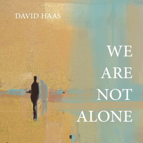 Haas, David - We Are Not Alone [CD]