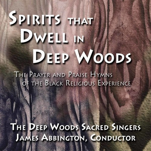 JAMES ABBINGTON - Spirits That Dwell In Deep Woods Music CD