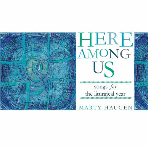 Marty Haugen - Here Among Us [CD]