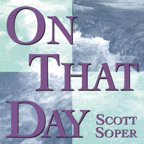 Scott Soper - On That Day [CD]