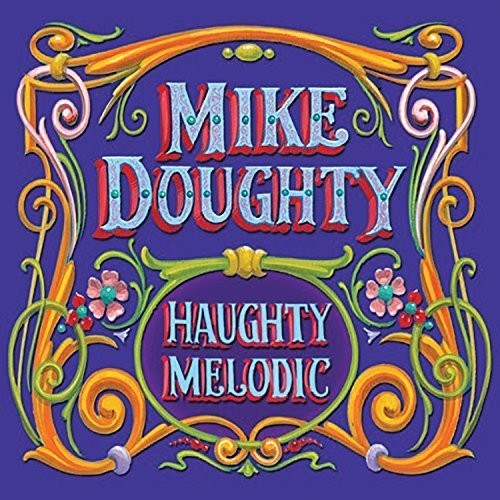 Mike Doughty - Haughty Melodic [CD]