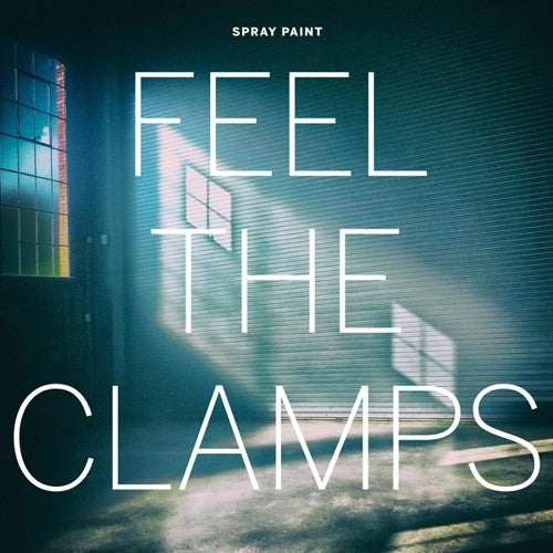 Spray Paint - Feel The Clamps - Vinyl Record
