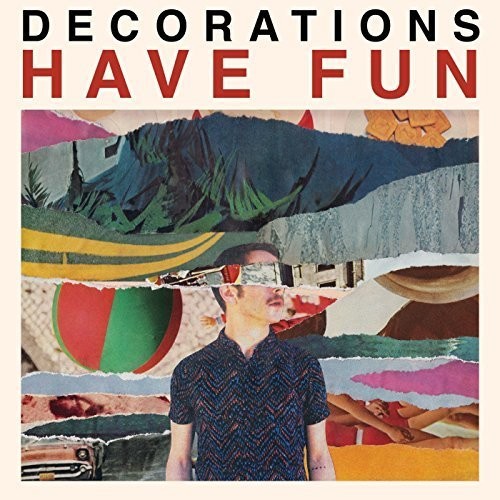 Decorations - Have Fun [Vinyl] Vinyl Record