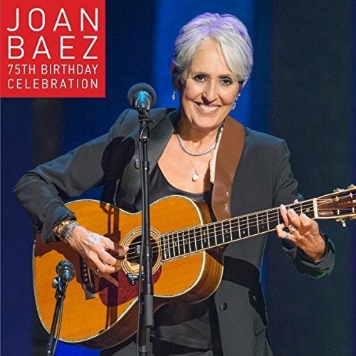 Baez,joan - Joan Baez 75th Birthday Celebration - Music CD