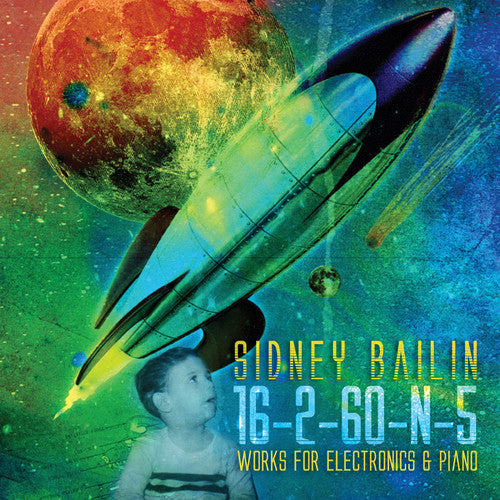 Bailin,sidney / Rojahn,karolina - Sidney Bailin: 16-2-60-n-5 - Music CD