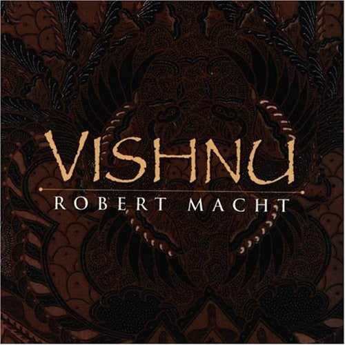 Robert Macht - Vishnu [CD]