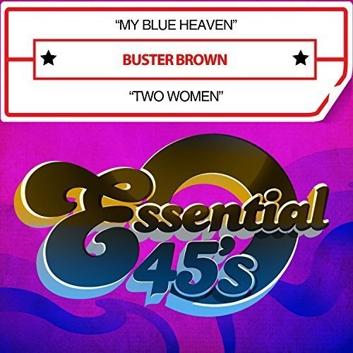 Buster Brown - My Blue Heaven / Two Women [CD]